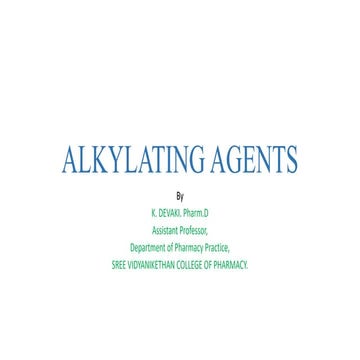 ALKYLATING AGENT. antineoplastic agentspptx