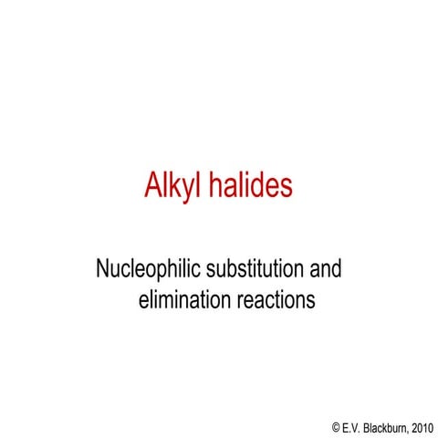 alkyl_halides.PPT notes for undergraduate