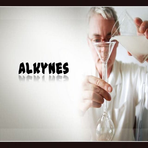 Alkynes
