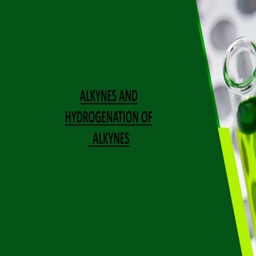 Alkynes and hydrogenation of alkynes