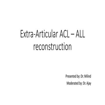 ALL (antero-lateral ligament) - extra articular ACL reconstruction - basics