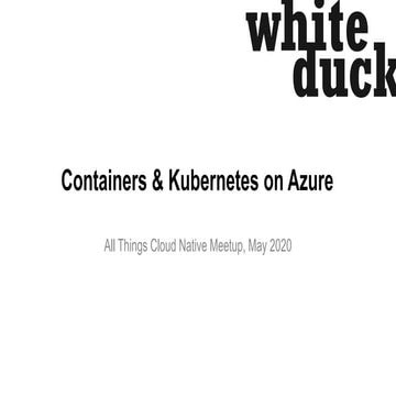 All Things Cloud Native Meetup: Azure Kubernetes Service Basics