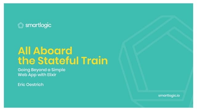 All Aboard The Stateful Train