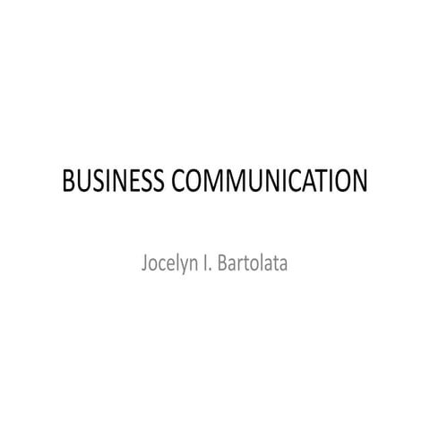 Business Communication:  Important Concepts