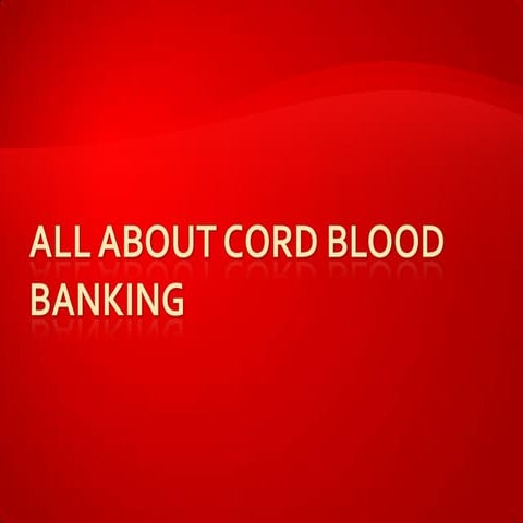 All about cord blood banking