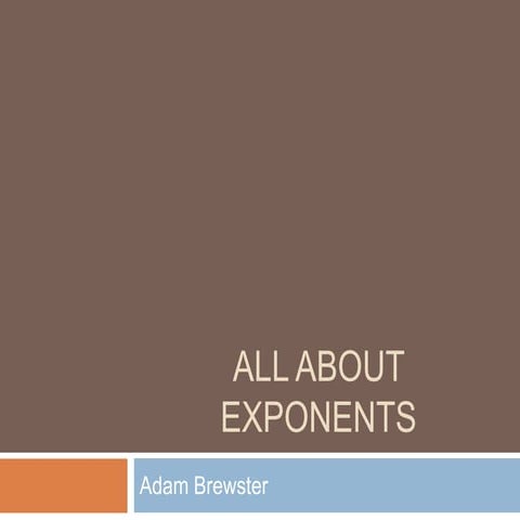 All about exponents