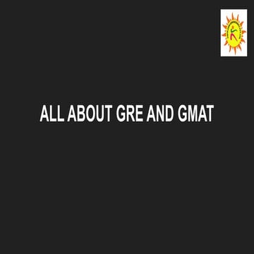All about gre and gmat | PPT