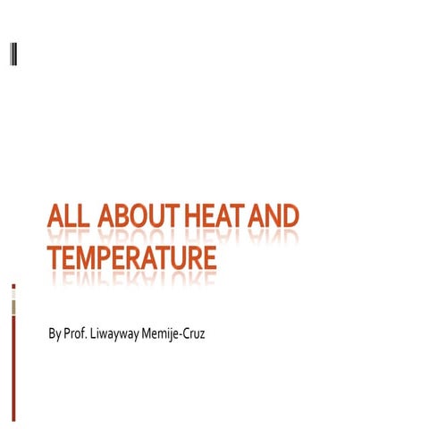 All  about heat and temperature