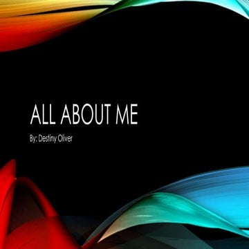 All about me by destiny oliver