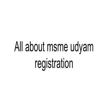 All about msme udyam registration ppt