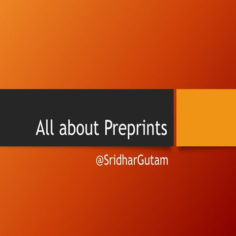 All about preprints