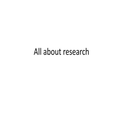 All about research