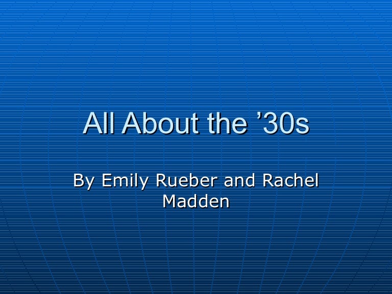 All about the '30s