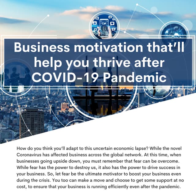 Business motivation that'll help you thrive after covid-19 pandemic
