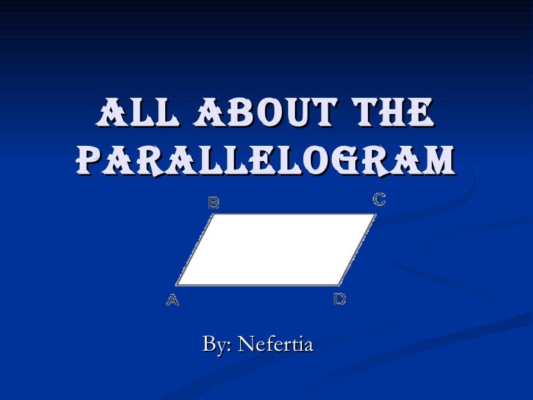 All About The Parallelogram[1]