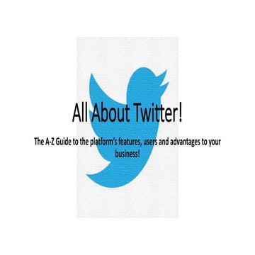 All About Twitter!