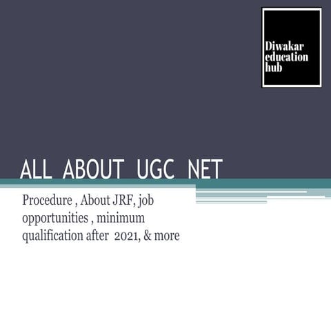 UGC-NET BRIEF DETAILS  ALL  ABOUT  UGC NET  EXAM 