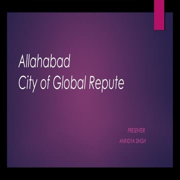 Allahabad - City of global repute