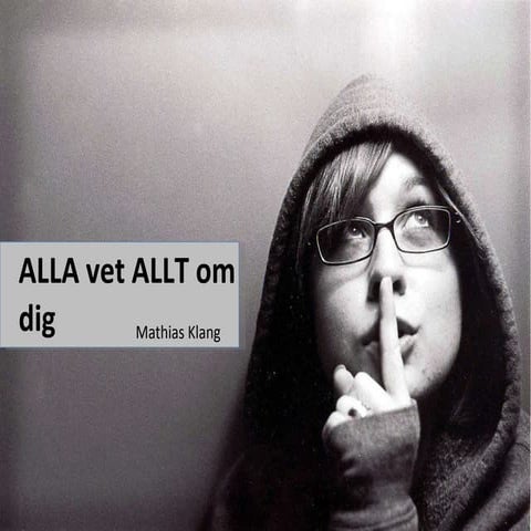 Alla vet allt om dig