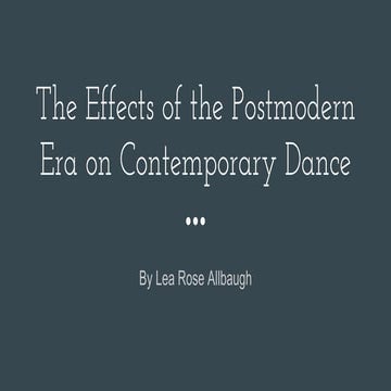 Effects of the Postmodern Era on Contemporary Dance