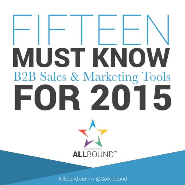 Fifteen-Must Know B2B Sales and Marketing Tools for 2015