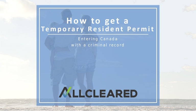 How to get a Temporary Resident Permit