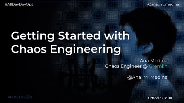 #AllDayDevOps Getting Started with Chaos Engineering