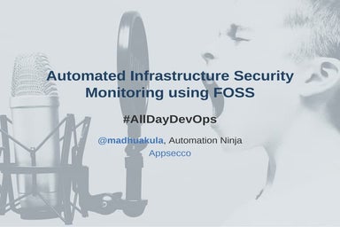 Automated Infrastructure Security: Monitoring using FOSS