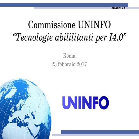 Commissione UNINFO “Tecnologie abililitanti per I4.0”