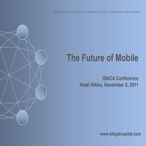 The Future of Mobile - Bob Ackerman, Allegis Capital