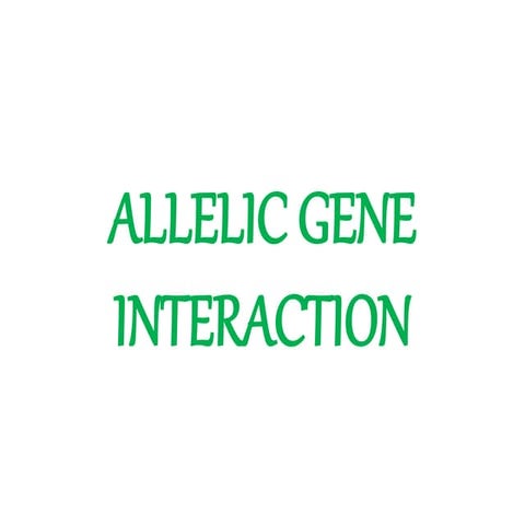 Allelic Gene Interaction.pptx