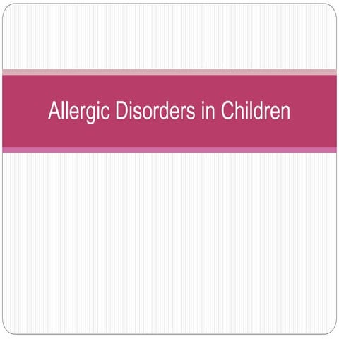 Allergic Disorders In Children