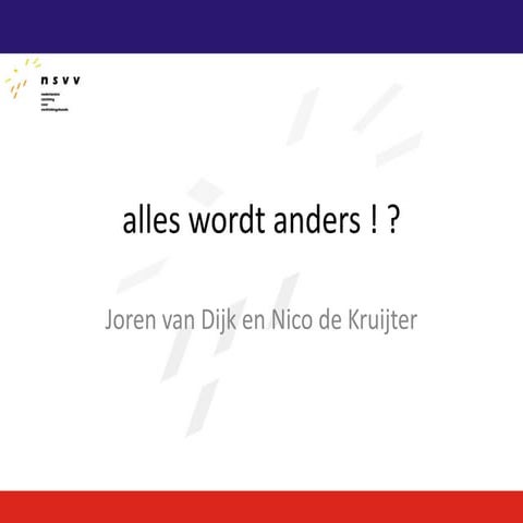 Alles wordt anders 18 06-2013 | PPT