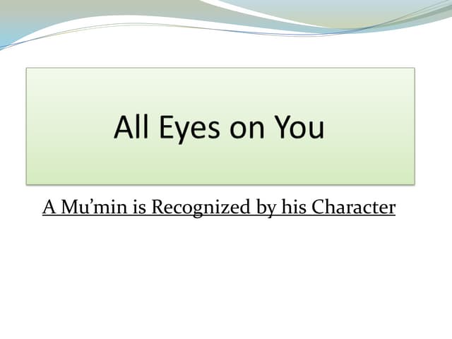 All eyes on you