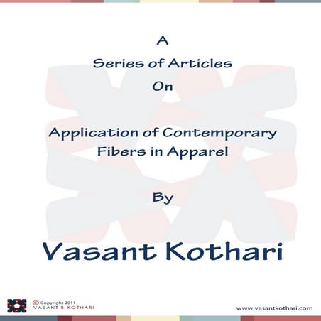 Application of Contemporary Fibers in Apparel