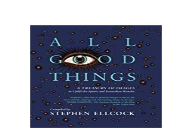 BOOK_AUDIOBOOK LIBRARY All Good Things A Treasury of Images to Uplift…