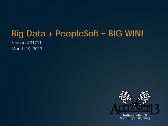 Big Data + PeopleSoft = BIG WIN!