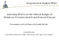 Assessing Effects on the Federal Budget of Policies to Promote Health and Prevent Disease