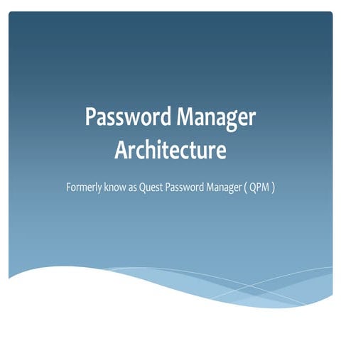 Dell Password Manager Architecture - Components