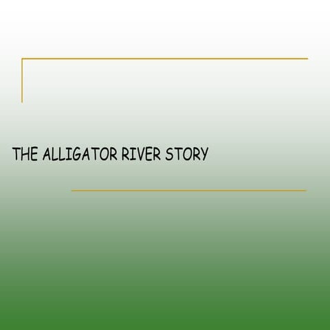 Alligator River/Human Behavior in Organization.ppt