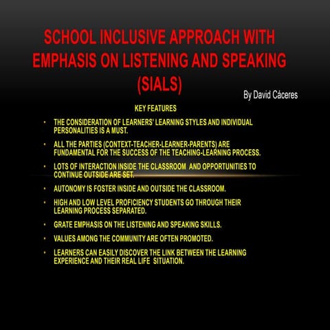 All inclusive approach with emphasis on listening and
