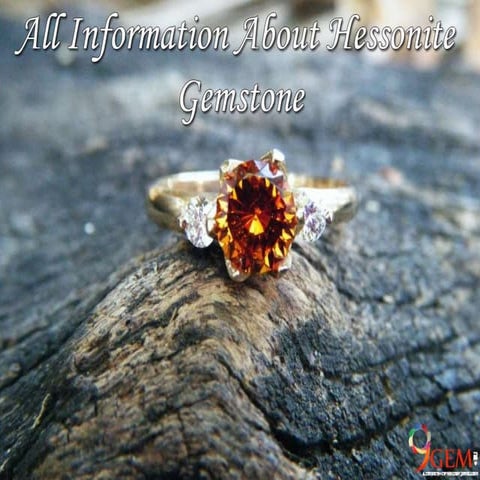 All Information About Hessonite Gemstone | PPTX