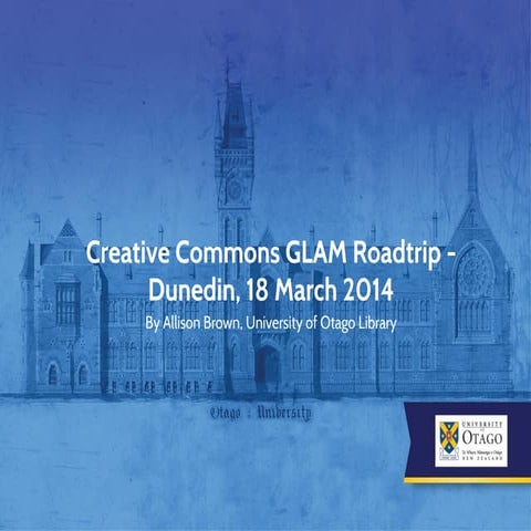 Creative Commons GLAM Roadtrip - Dunedin - by Allison Brown