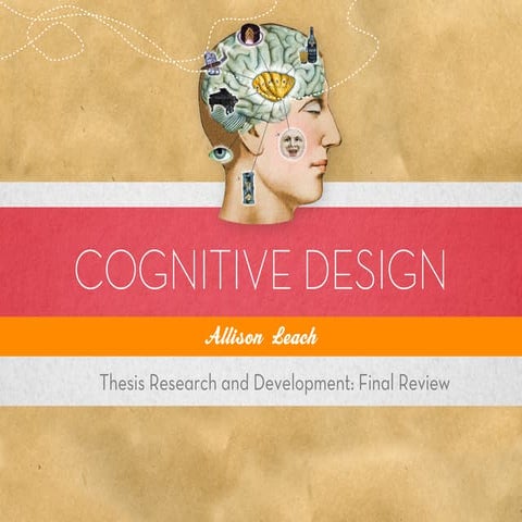 Cognitive Design Thesis: Fall Review
