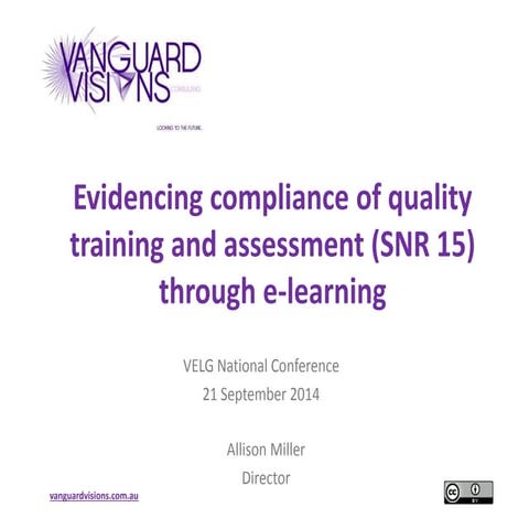 Evidencing compliance of quality training and assessment (SNR 15) through e-l...