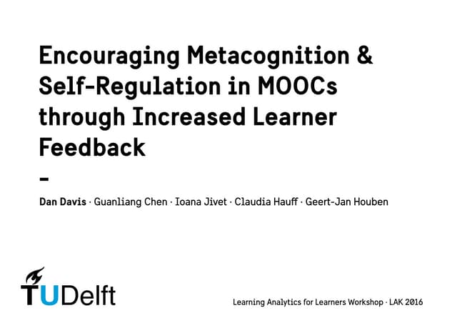 Encouraging Metacognition & Relf-Regulation in MOOCs through Increased Learne...