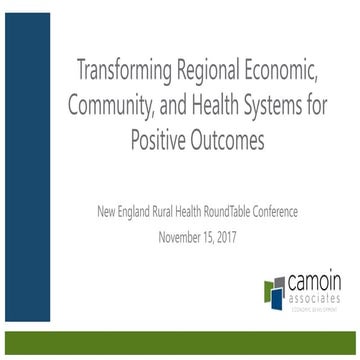 Transforming Regional Economic, Community, and Health Systems for Positive Ou...