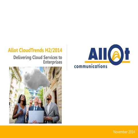 Allot Cloud/Trends H2/2014 Slideshare 