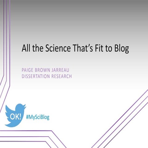 All the Science That’s Fit to Blog - A Dissertation Talk