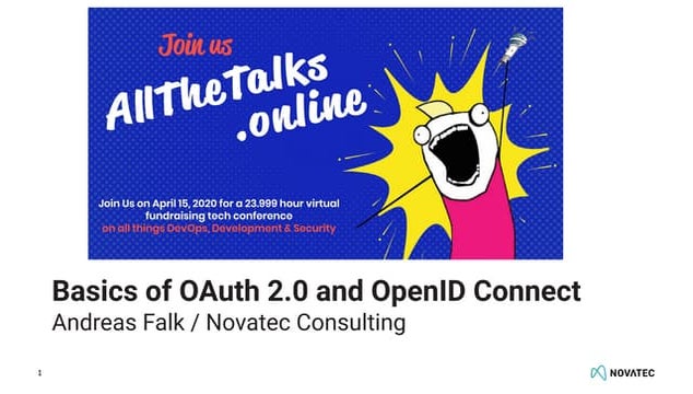 AllTheTalks.Online 2020: "Basics of OAuth 2.0 and OpenID Connect"